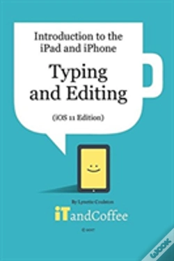 Capa do artigo Typing And Editing On The Ipad And Iphone (Ios 11)
