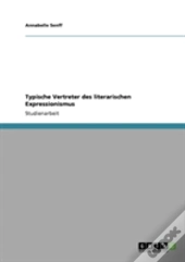 Typische Vertreter Des Literarischen Expressionismus