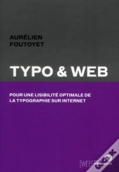 Typo Et Web ; Pour Une Lisibilité Optimale De La Typo Sur Internet