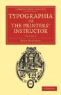 Typographia, Or The Printers' Instructor - Preview