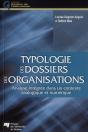 Typologie Des Dossiers Des Organisations ; Analyse Intégrée Dans Un Contexte Analogique Et Numérique - Preview