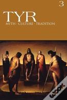Tyr Myth-Culture-Tradition Vol. 3