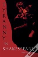 Tyranny In Shakespeare