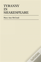 Tyranny In Shakespeare