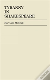 Tyranny In Shakespeare