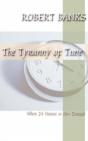 Tyranny Of Time: When 24 Hours Is Not En - Preview