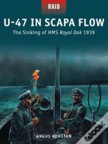 U-47 In Scapa Flow