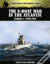 U-Boat War In The Atlantic Vol 1 - 1939-1941