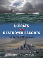 U-Boats Vs Destroyer Escorts - Preview