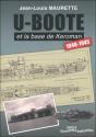 U-Boote Et La Base De Keroman 1940-1945 - Preview