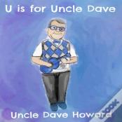 U Is For Uncle Dave