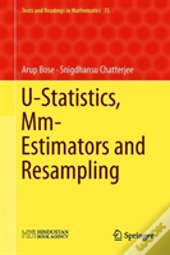 U-Statistics, Mm-Estimators And Resampling