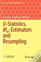 U-Statistics, Mm-Estimators And Resampling
