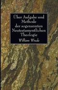 Uber Aufgabe Und Methode Der Sogenannten Neutestamentlichen Theologie