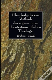 Uber Aufgabe Und Methode Der Sogenannten Neutestamentlichen Theologie