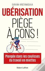 Capa do artigo Ubérisation, Piège À Cons !
