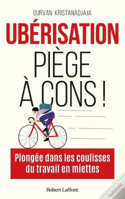Capa do artigo Ubérisation, Piège À Cons !