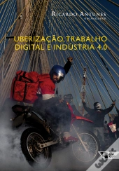 Uberização, Trabalho Digital E Indústria 4.0