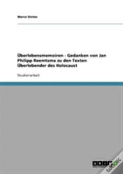 Capa do artigo Uberlebensmemoiren - Gedanken Von Jan Philipp Reemtsma Zu Den Texten Uberlebender Des Holocaust