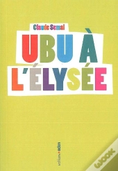 Ubu À L'Élysée
