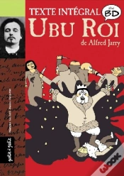 Capa do artigo Ubu Roi ; Le Texte Intégrale En Bd