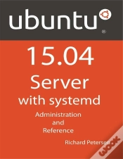 Capa do artigo Ubuntu 15.04 Server With Systemd: Administration And Reference