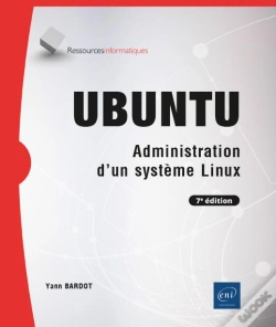 Capa do artigo Ubuntu - Administration D'Un Systeme Linux (7e Edition)