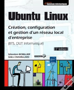 Capa do artigo Ubuntu Linux - Creation, Configuration Et Gestion D'Un Reseau Local D'Entreprise (Bts, Dut Informati