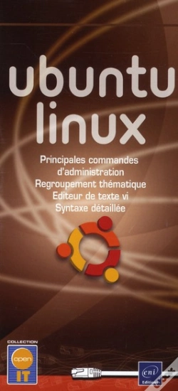 Capa do artigo Ubuntu Linux ; Principales Commandes D'Administration ; Regroupement Thématique ; Éditeur De Texte Vi ; Syntaxe Détaillée