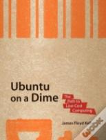Ubuntu On A Dime