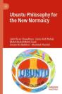 Ubuntu Philosophy For The New Normalcy - Preview