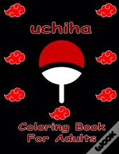 Uchiha Coloring Book For Adults