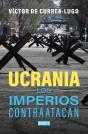 Ucrania. Los Imperios Contraatacan - Preview