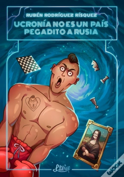 Capa do artigo Ucronía No Es Un País Pegadito A Rusia