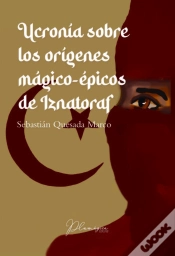 Capa do artigo Ucronia Sobre Los Origenes Magico Epicos De Iznatoraf