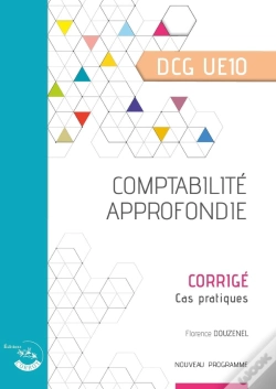 Capa do artigo Ue 10 : Comptabilité Approfondie ; Dcg ; Corrigé