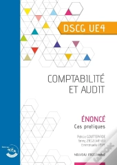 Ue 4 : Comptabilité Et Audit ; Dscg ; Énoncé