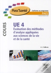 Ue 4 ; Évaluation Des Méthodes D'Analyses Appliquées Aux Sciences De La Vie Et De La Santé