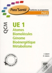 Capa do artigo Ue1 ; Atomes, Biomolécules, Génome, Bioénergétique, Métabolisme ; Qcm