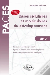 Ue2 - Bases Cellulaires Et Moléculaires Du Développement. 2e Édition