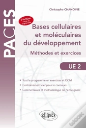 Capa do artigo Ue2 - Bases Cellulaires Et Moléculaires Du Développement - Méthodes Et Exercices -  3e Édition