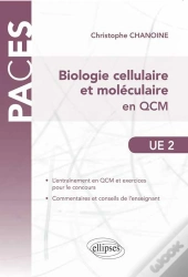 Ue2 - Biologie Cellulaire Et Moleculaire En Qcm