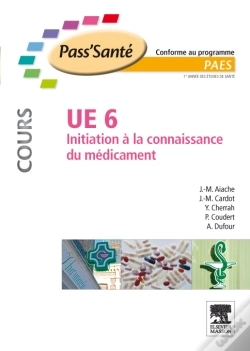 Capa do artigo Ue6 ; Initiation À La Connaissance Du Médicament ; Manuel