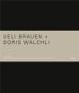 Ueli Brauen, Doris Walchli. Architectes - Preview