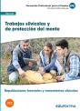 Uf0508: Trabajos Silvícolas Y De Protección Del Monte. Certificado De Profesionalidad Repoblaciones - Preview