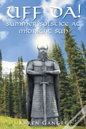 Uff Da! Summer Solstice At Midnight Sun