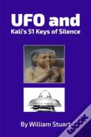 Ufo And Kali'S 51 Keys Of Silence