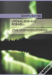 Ufo'S, Aliens And Roswell