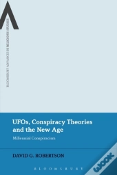 Ufos, Conspiracy Theories And The New Age