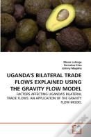 Uganda'S Bilateral Trade Flows Explained Using The Gravity Flow Model